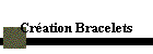 Cration Bracelets